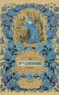 Pratiques secrtes de Mlle Lenormand - Cartes astro-mytho-hermtiques